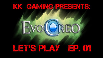 Lets Play Evocreo Part 1 - Starting Our Adventure!