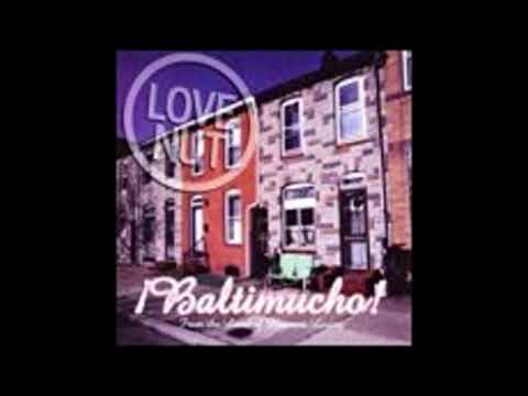 Love Nut — Love Nut - "Theme From Baltimucho!" [Baltimucho! #1]