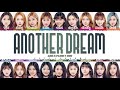 Girls Planet 999 - &#39;Another Dream&#39; Lyrics [Color Coded_Han_Rom_Eng]