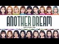 Girls Planet 999 - 'Another Dream' Lyrics [Color Coded_Han_Rom_Eng]