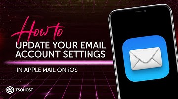 How To Update your Email Account Settings in Apple Mail on iOS