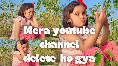 Mera youtube  channel delete ho gya keya kre🤦#blog #video  #youtube video #minivlog #gift #girl #sad