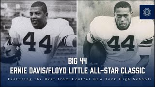 Big 44 Game Honoring Ernie Davis Floyd Little - Director Paul Sealy 2025
