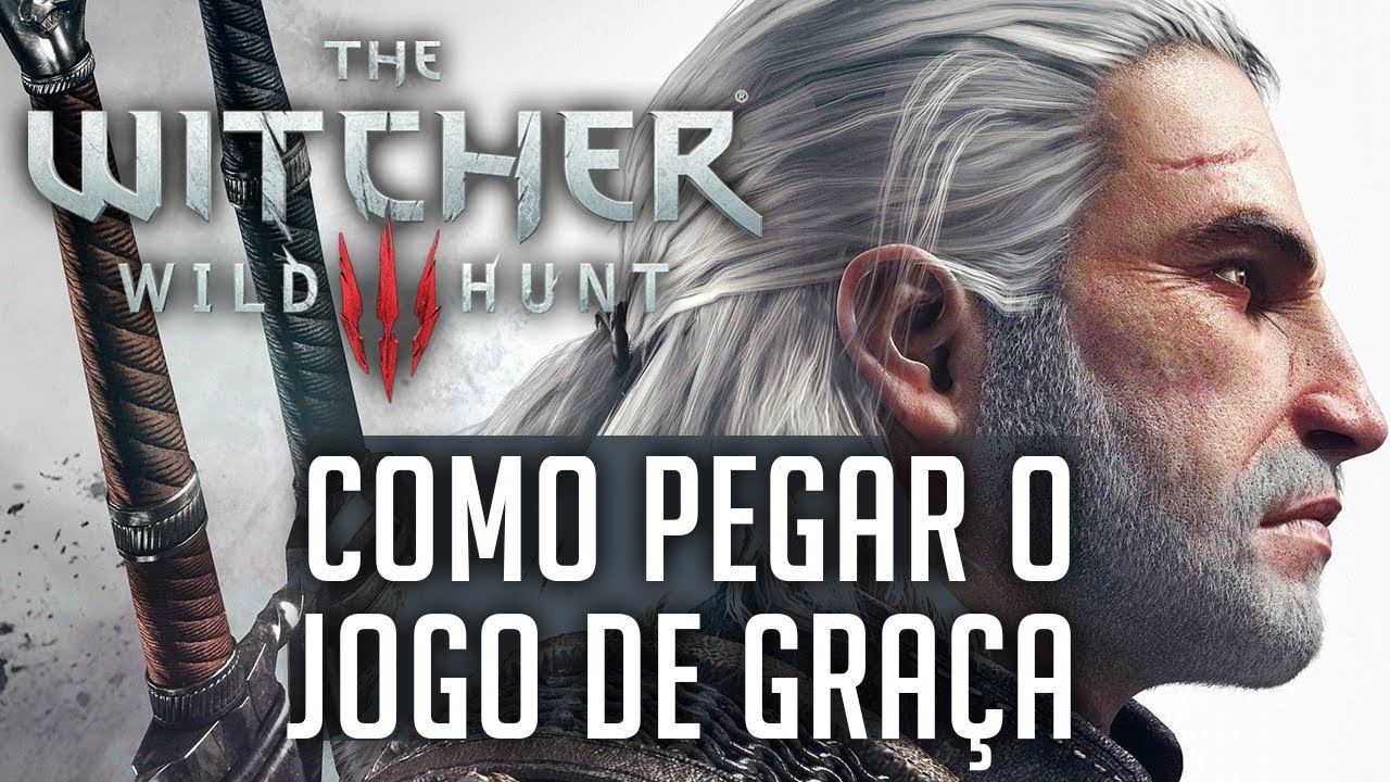 The Witcher 3 FICOU GRÁTIS! - BAIXE AGORA MESMO - PLATAFORMAS? 