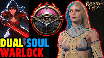 DUAL SOUL WARLOCK Mod Build Guide - Baldur