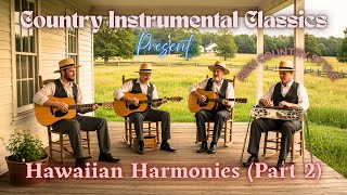 Download Lagu Hawaiian Harmonies (Part 2) | Country Instrumental Classics | Tranquil Country Lap \u0026 Steel Guitars MP3 Download Lagu Hawaiian Harmonies (Part 2) | Country Instrumental Classics | Tranquil Country Lap \u0026 Steel Guitars MP3