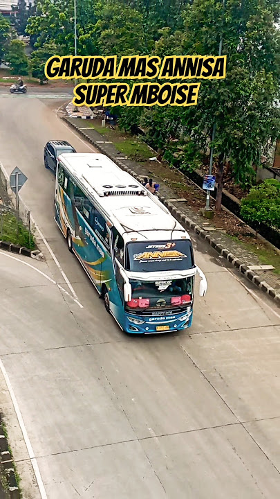 GARUDA MAS ANNISA TAMPIL KEREN SEKALI 👍 #garudamas #basuri #busmania #storywa #pov #busmania