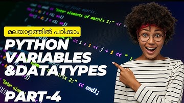 Python Variables & Data Types | Malayalam Tutorial for Beginners | Part 4