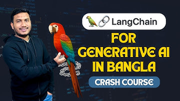LangChain Bangla Tutorial | 8-Hours Complete Crash Course with End-to-End Project Implementation