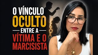 O VÍNCULO OCULTO ENTRE A VÍTIMA E O NARCİSİSTA - QUE QUASE NINGUÉM ENTENDE