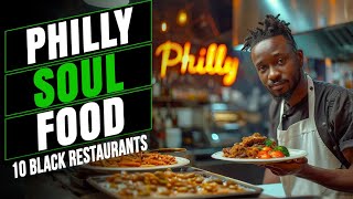 Philly - Top 10 Soul Food &amp; Black Owned Restaurants | #BlackOwned