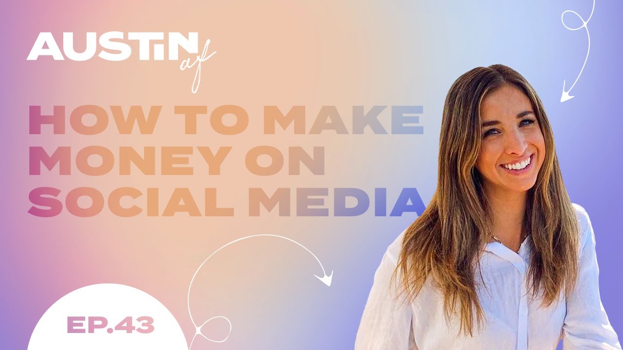 How to Make Money on Social Media | Episode 43 - YouTube