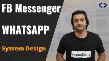 WhatsApp System Design | FB Messenger System Design | System Design Interview Question