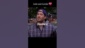 Luke and Lorelai (spoiler alert) #gilmoregirls #edit
