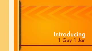 1 Guy 1 Jar Official Video