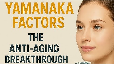 Reverse Aging with Yamanaka Factors: Anti-aging Breakthrough