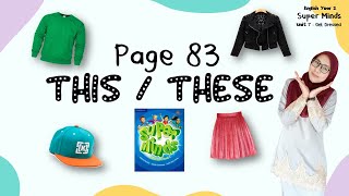 Information Page 83 | Unit 7: Get Dressed! (Super Minds Year 2) This & These News