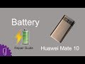 Huawei Mate 10 Battery Repair Guide