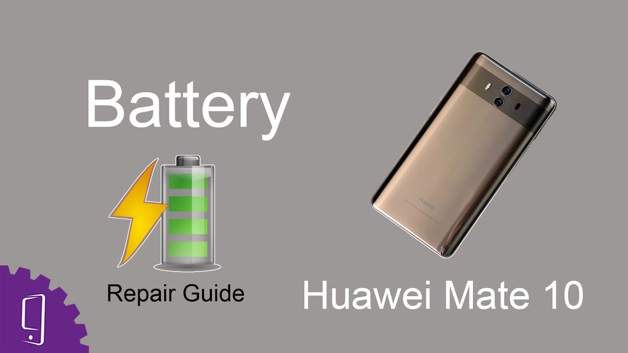 Huawei Mate 10 - Guía de reparación de baterías