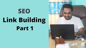 লিংক বিল্ডিং পার্ট ১, Link Building Tutorial Part 1 By freelancing help IT