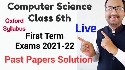 Computer Science Oxford Syllabus Right Byte 1 II Class 6 Live Past Papers Solution II Learning Zone