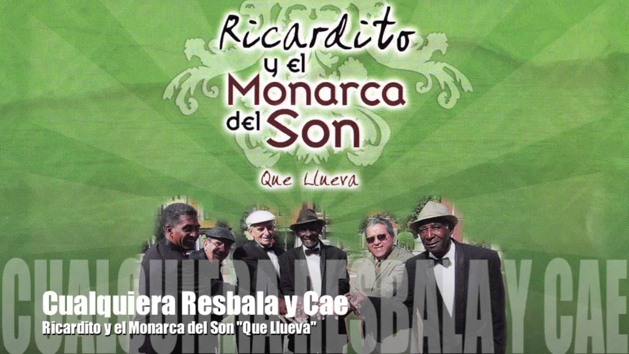 Ricardito y el Monarca del Son - Cualquiera Resbala y Cae