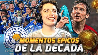 LOS MEJORES MOMENTOS DE LA DECADA DEL FUTBOL (2010-2019)