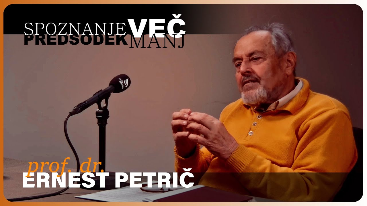 Spoznanje več, predsodek manj s prof. dr. Ernestom Petričem