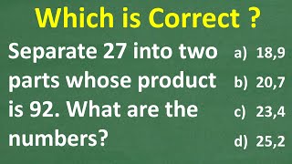 Separate 27 into two numbers whose product is 92. What are the numbers?