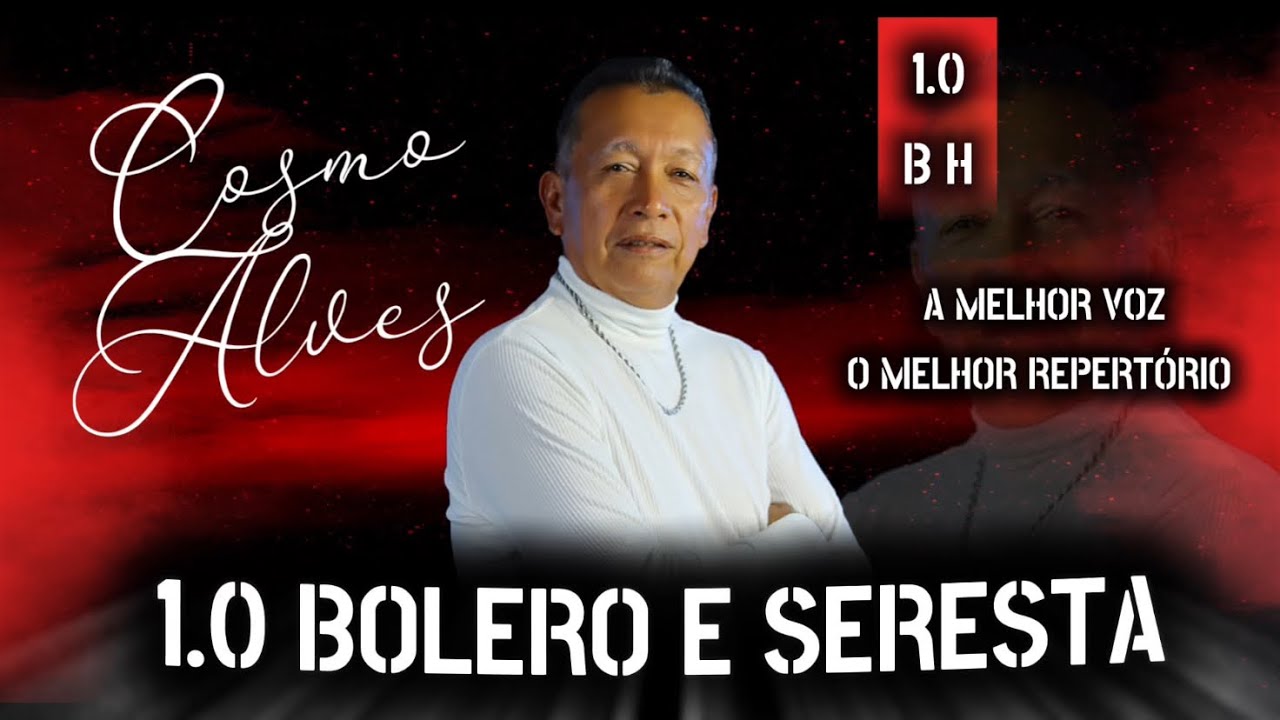 1.0 BOLERO E SERESTA Cosmo Alves 