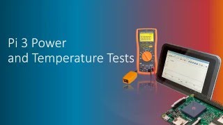 Raspberry Pi 3 Dynamic Current Consumption, Power and Temperature Tests