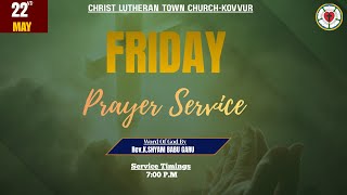 Friday Prayer Service | Christ Lutheran Town Chruch | Kovvur | CLTC KVR | 22-05-26