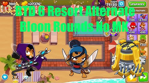 BTD 6 - Resort Alternate Bloon Rounds |No Monkey Knowledge|