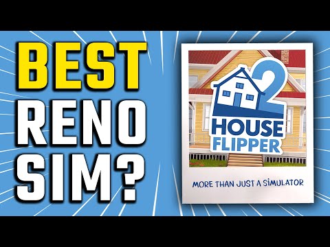 House Flipper 2 - What YOU NEED to KNOW!