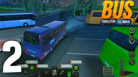 Bus Simulator : Ultimate Gameplay Part 2 - Night Journey With Dream Travels (Android/iOS)