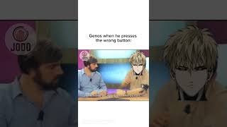 What happens when Genos presses the wrong button: #onepunchmanmemes