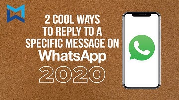 2 cool ways to reply to a specific message on WhatsApp (2020)