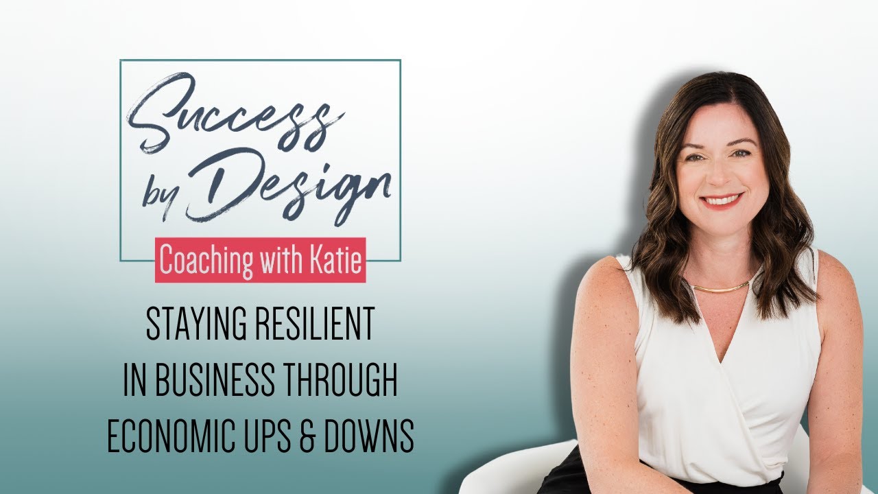 Staying Resilient in Business Through Economic Ups & Downs