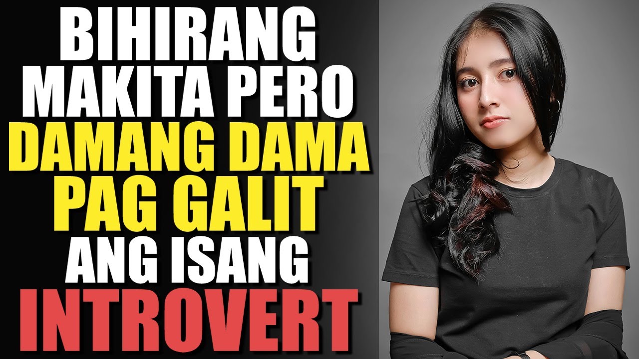 Ang INVISIBLE RAGE Ng Mga Introvert | Introvert Psychology