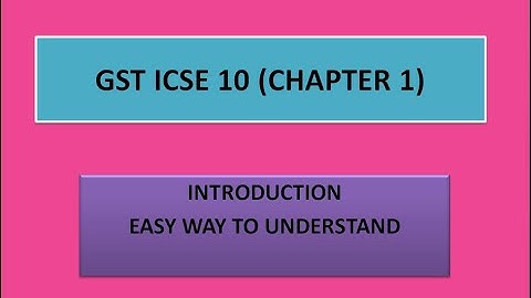 gst icse class 10 introduction | ml aggarwal chapter 1 | fully solved exe