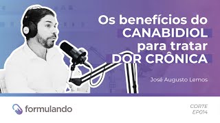 QUAIS são os Benefícios do CANABIDIOL para Tratar DOR CRÔNICA [Formulando CORTES #014]