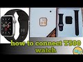 HOW TO CONNECT T500 I WATCH | T500 WATCH | I WATCH