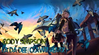 ◤Nightcore◢  ↬  LA DA DEE [Cody Simpson](CLAWZ Remix)