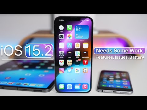 iOS 15.2 Needs Some Work - Features, Issues, Battery
