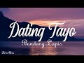 Dating Tayo - Bandang Lapis (Lyric Video)🎵