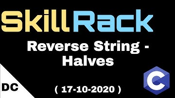 skillrack daily challenge | reverse string - halves