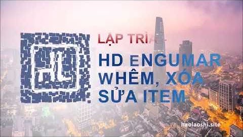 LTCSDL - HD Angular xử lý thêm, xóa và sửa thông tin ITEM