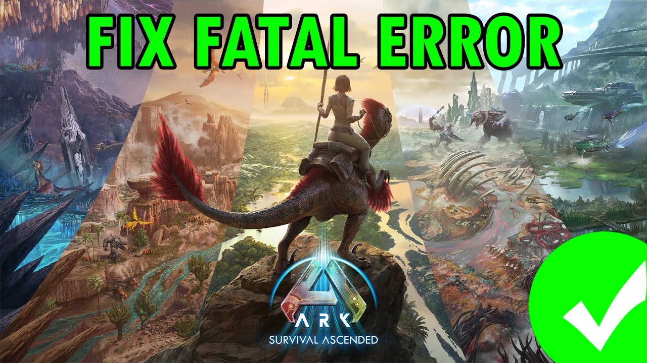 How To Fix ARK: Survival Ascended Fatal Error On PC