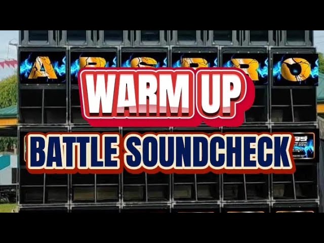 warm up|battle soundcheck class=