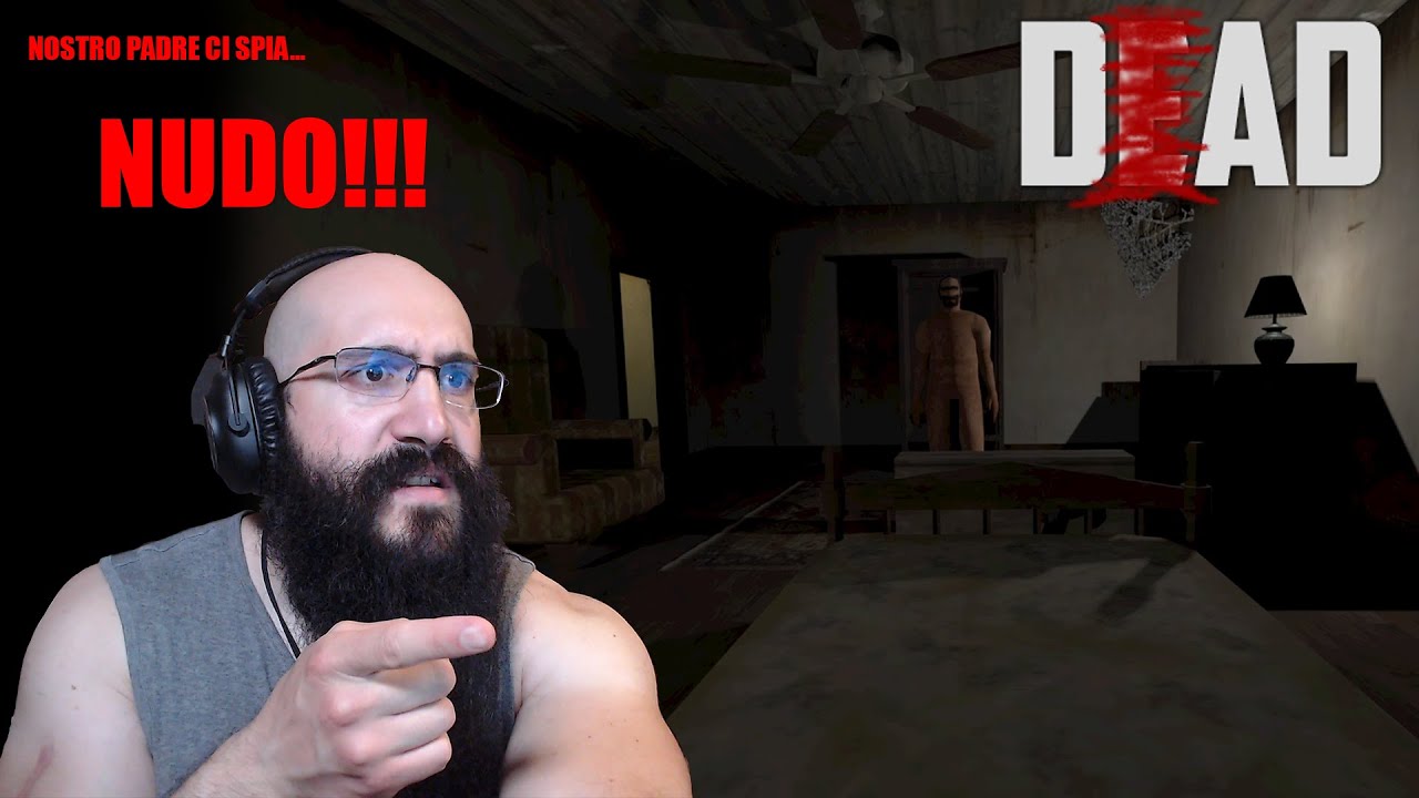 HORROR NIGHT SOLO PER YOUTUBE!!! - DEAD - IL PAPA' NUDO